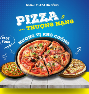 PIZZA THƯỢNG HẠNG - HƯƠNG VỊ KH&Oacute; CƯỠNG